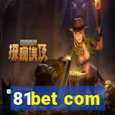 81bet com